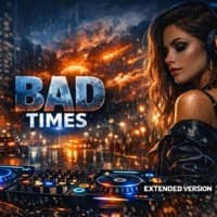 BAD TIMES - Imael Angel